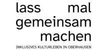 Logo von Lass mal gemeinsam machen Inklusives Kulturleben in Oberhausen